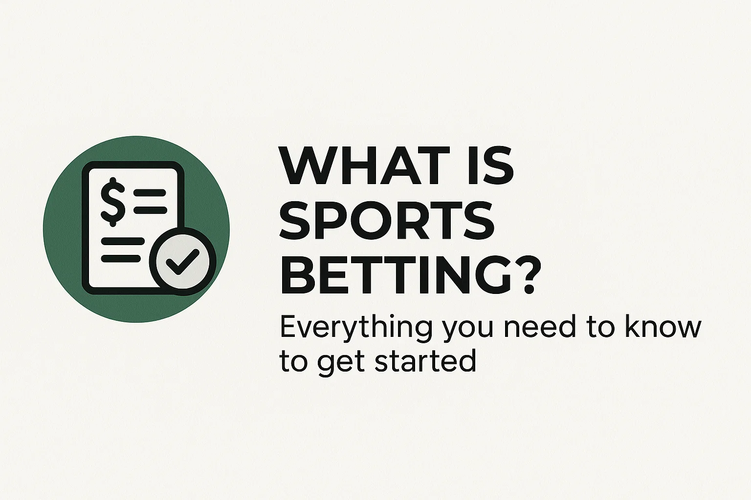 What is sports betting? Everything you need to know to get started