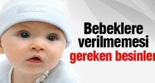 1 Yaşından Küçük Bebeklere Verilmemesi Gereken Besinler