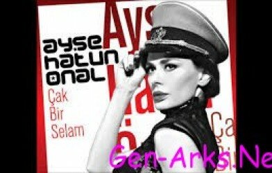 Ayşe Hatun Önal-Çak Bi Selam Şarkı Sözleri